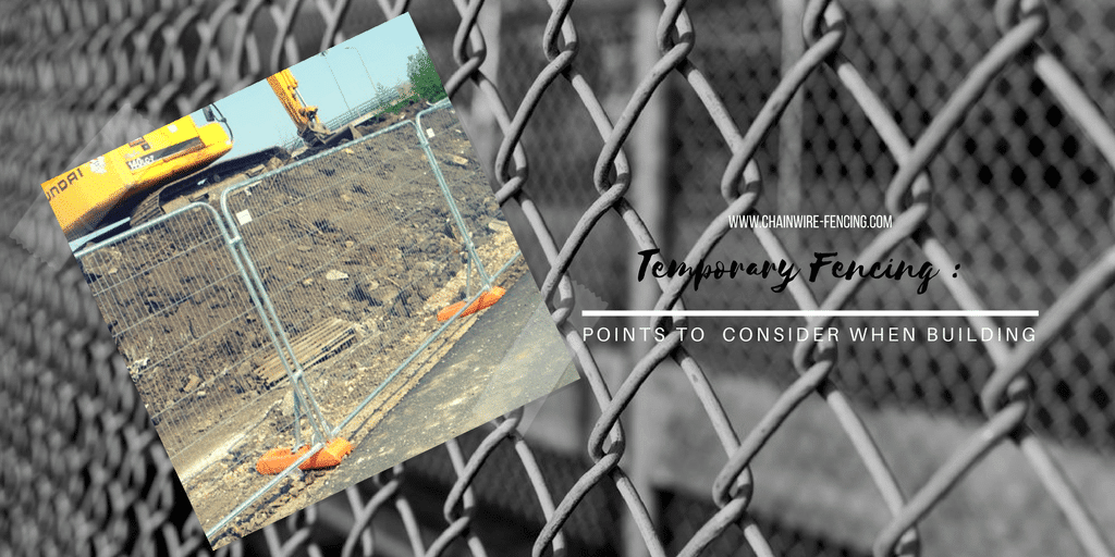 Temporary Fencing : Points To Consider When Building