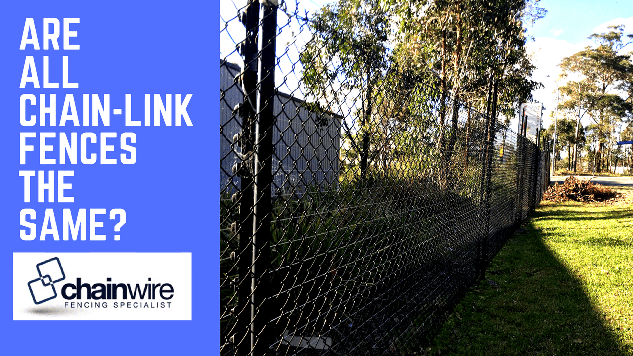 Are all chain-link fences the same? - Chainwire Fencing Newcastle