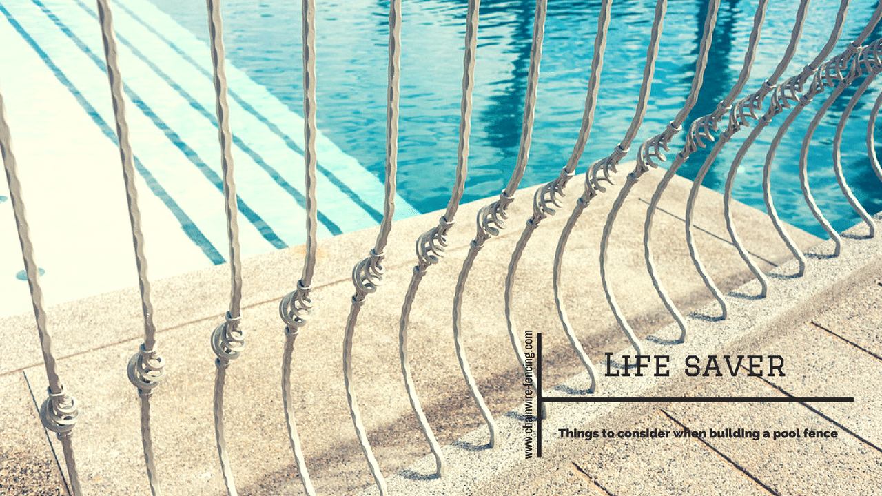 Life saver - Things to consider when building a pool fence