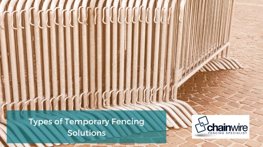 Types of Temporary Fencing Solutions