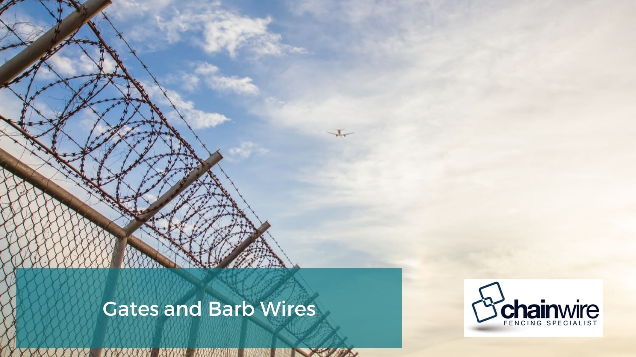 Gates and Barb Wires