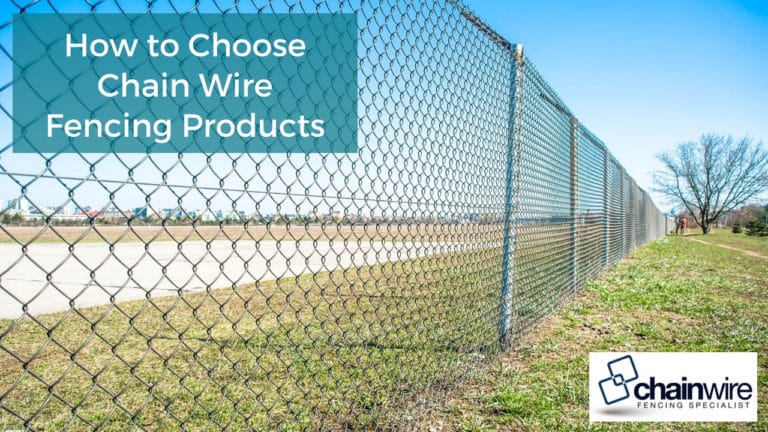 How to Choose Chain Wire Fencing Product