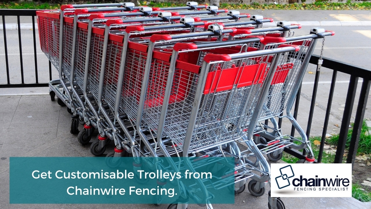 Get Customisable Trolleys from Chainwire Fencing.