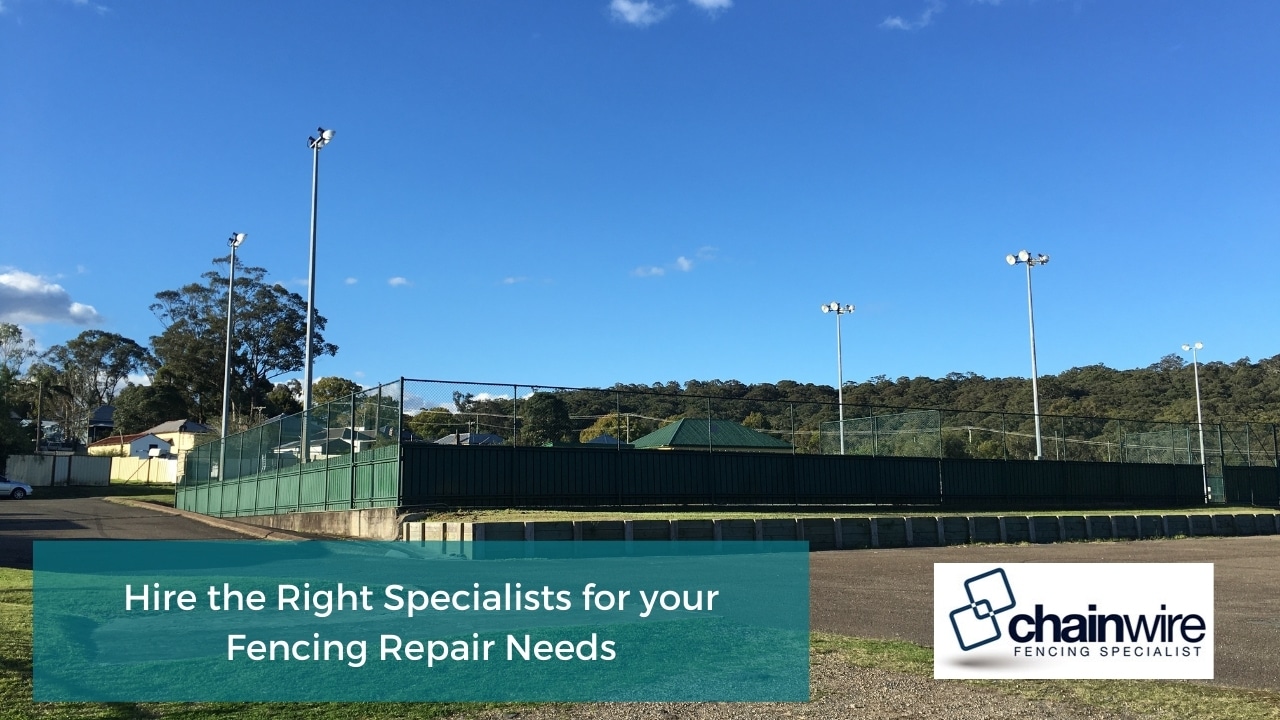 Hire the Right Specialists for your Fencing Repair Needs