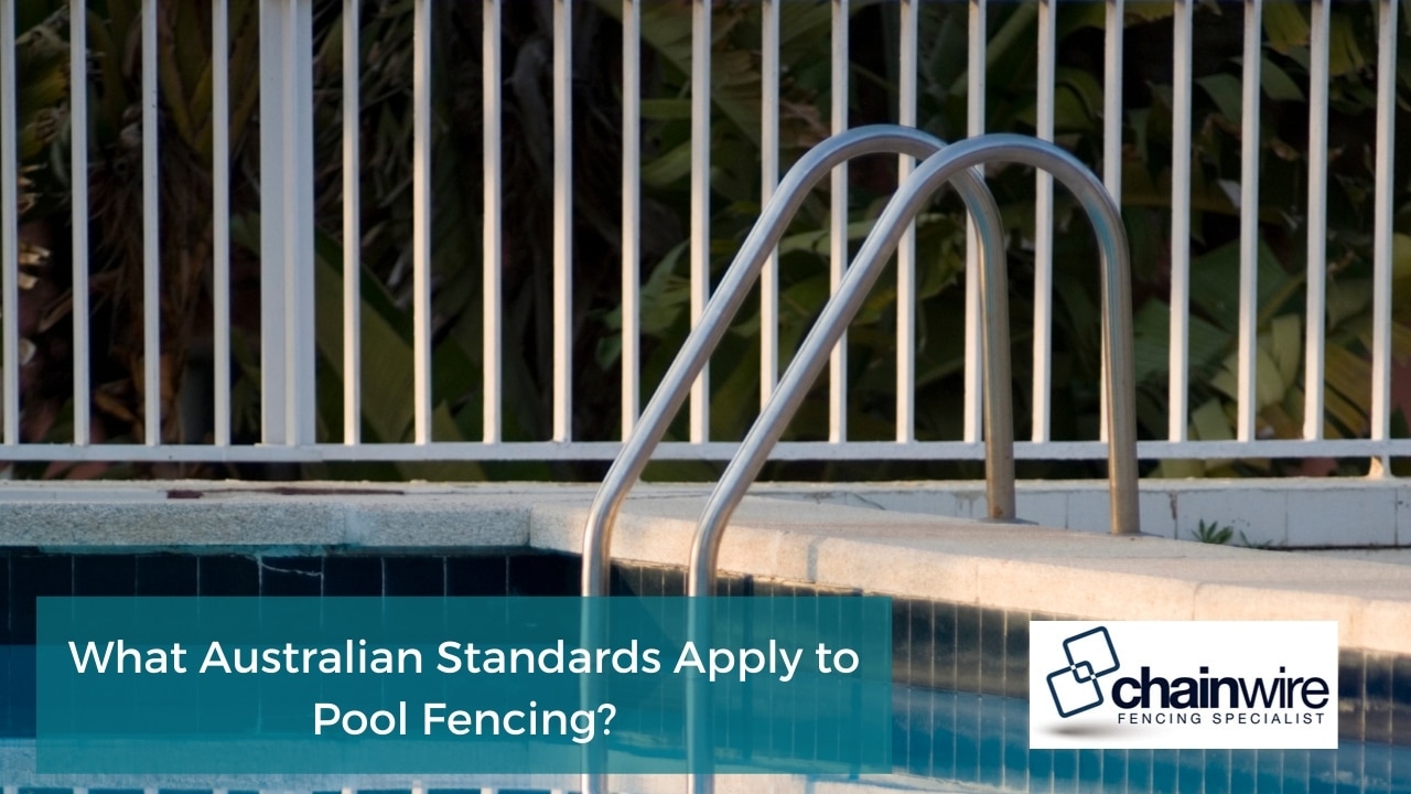 What Australian Standards Apply to Pool Fencing?