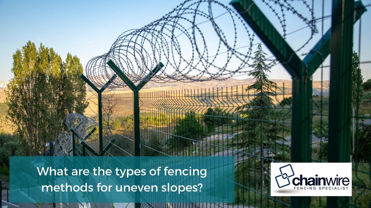 What are the types of fencing methods for uneven slopes?