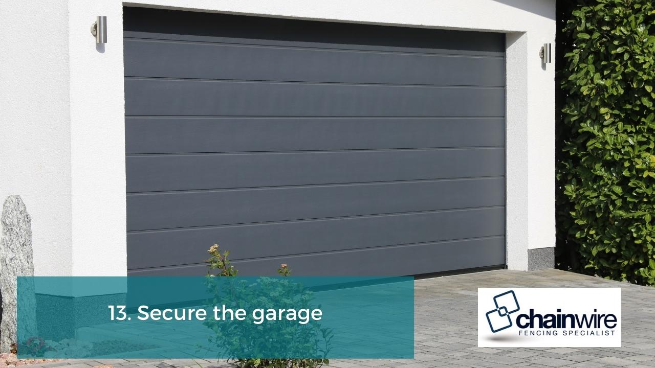 Secure the garage