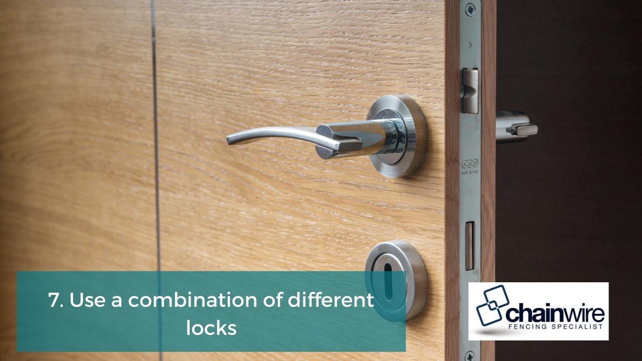 Use a combination of different locks