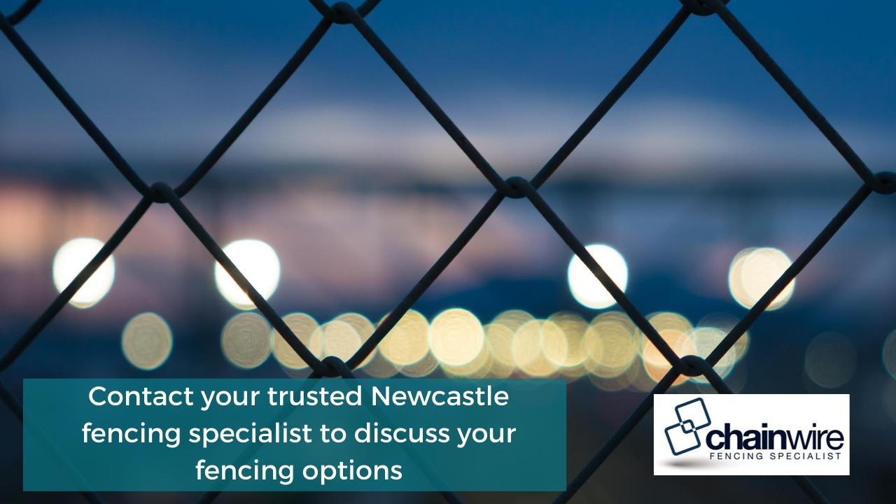 Contact your trusted Newcastle fencing specialist to discuss your fencing options