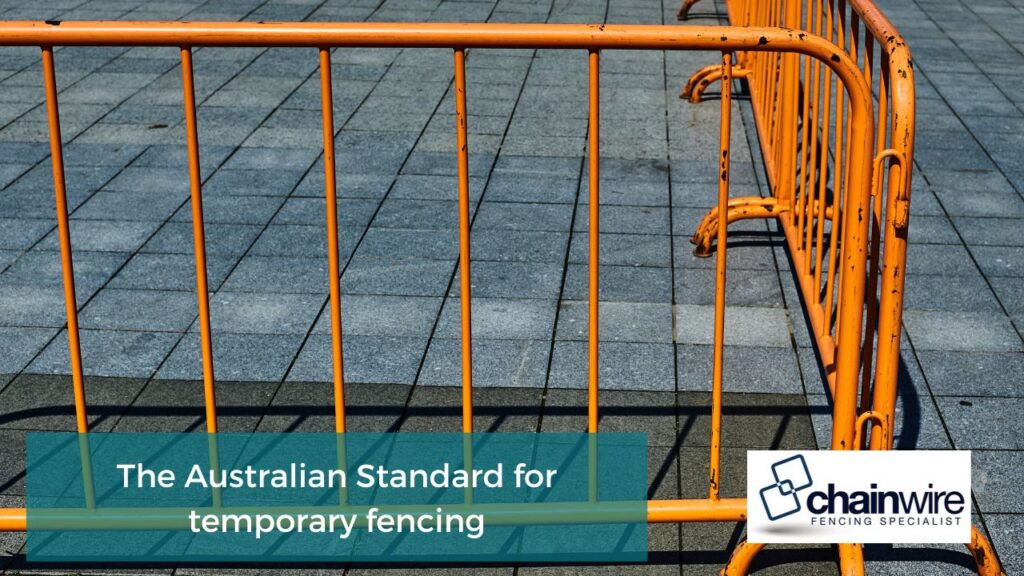 The Australian Standard for temporary fencing Newcastle