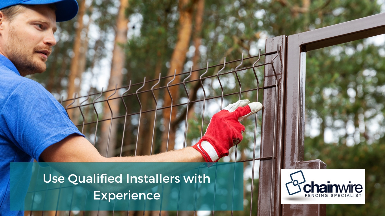 Use Qualified Installers with Experience