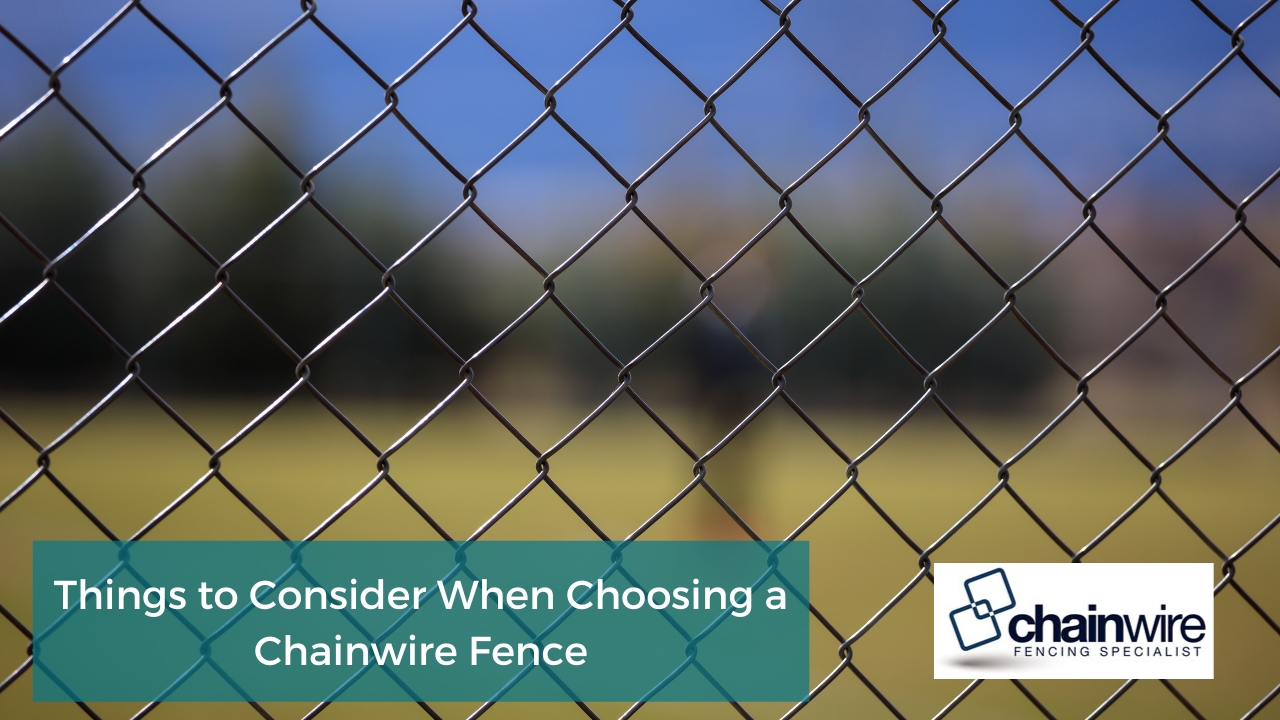 Things to Consider When Choosing a Chainwire Fence