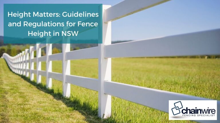 Height Matters: Guidelines and Regulations for Fence Height in NSW