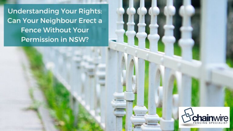 Understanding Your Rights: Can Your Neighbour Erect a Fence Without Your Permission in NSW?