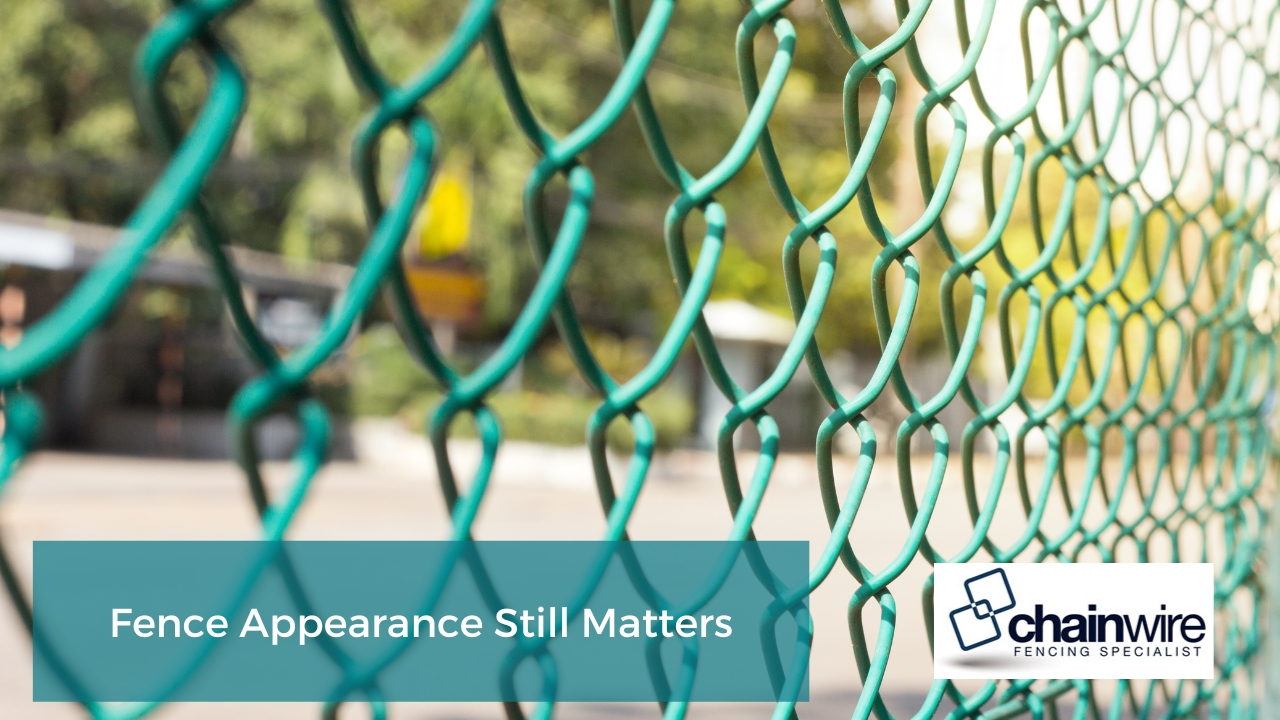 Fence Appearance Still Matters