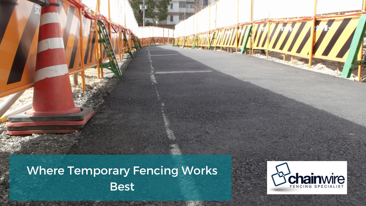 Where Temporary Fencing Works Best