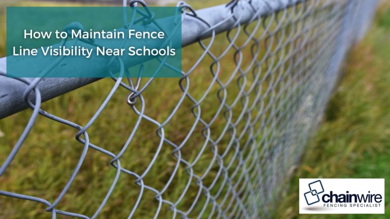 How to Maintain Fence Line Visibility Near Schools